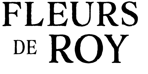 Fleurs de Roy 